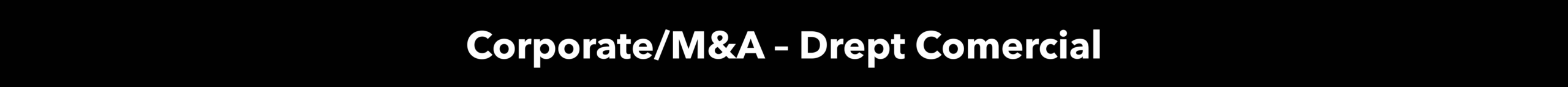 Corporate:M&A – Drept Comercial